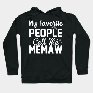 My Favorite People Call Me Memaw Hoodie